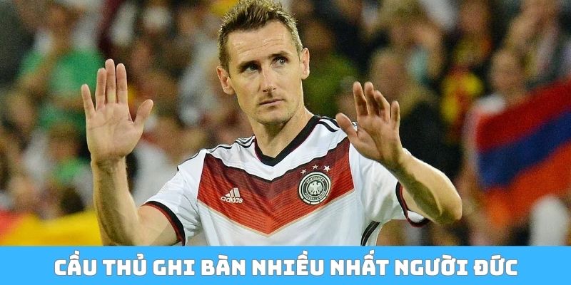 Cầu thủ ghi bàn nhiều nhất World Cup người Đức