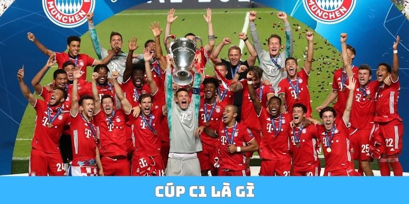 Cúp C1 là gì