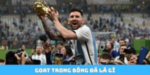 goat trong bóng đá là gì