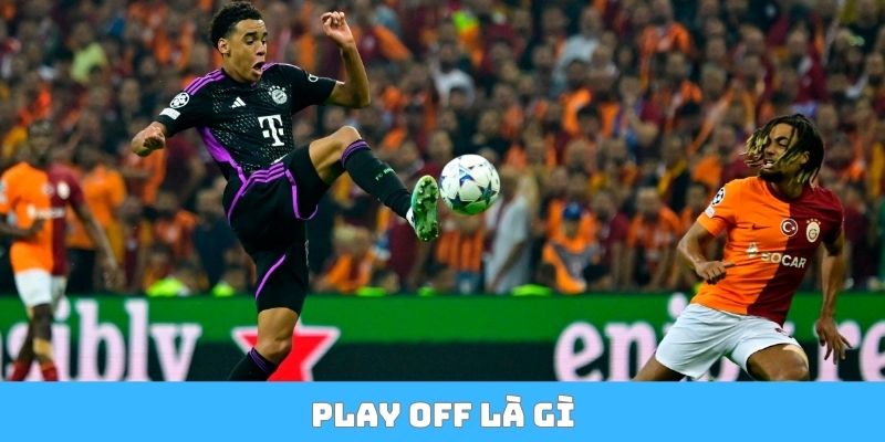 Play off là gì