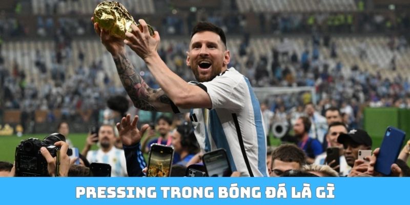 Pressing trong bóng đá là gì