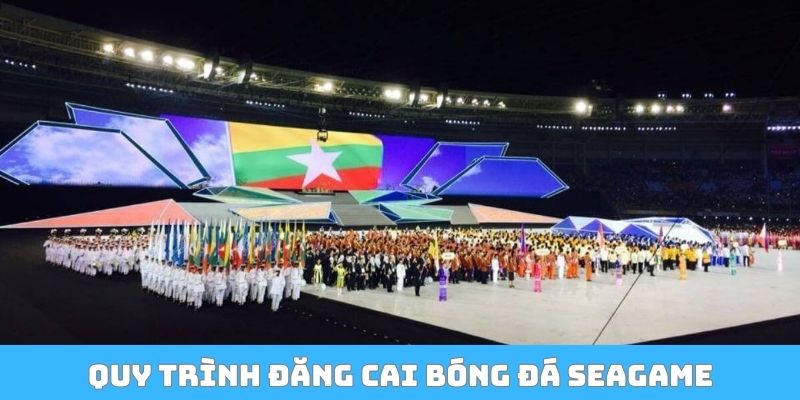 Quy trình đăng cai bóng đá Seagame