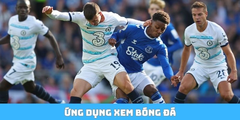 Ứng dụng xem bóng đá